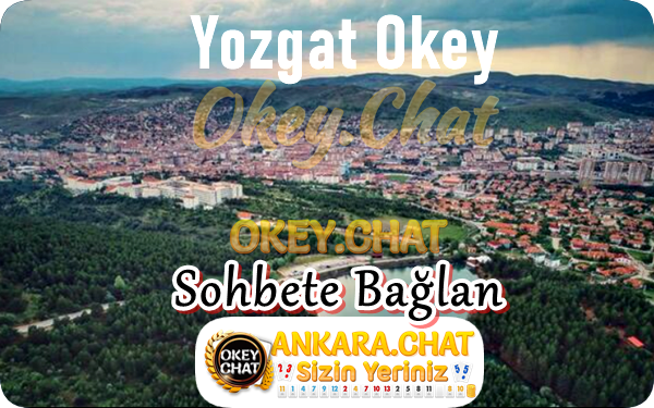 Yozgat Sohbet Odaları – Yozgat Sohbet Siteleri – Ankara.Chat